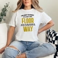 thumbnail image 2 of Humorous I'm Not Clumsy, The Floor Hates Me Quote, White Comfort Colors T-Shirt, Small, 2 of 3