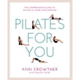 thumbnail image 2 of Pre-Owned Pilates for You: The Comprehensive Guide to Pilates at Home for Everyone (Paperback) 1844832414 9781844832415, 2 of 2
