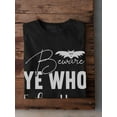 thumbnail image 3 of Beware Ye Who Enter Here T-Shirt Men -Image by Shutterstock, Male 4X-Large, 3 of 4