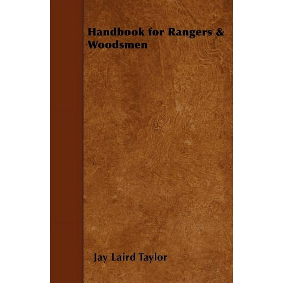 Handbook for Rangers & Woodsmen (Paperback)