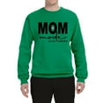 thumbnail image 2 of Wild Bobby, Mom Mode All Day Everyday Mother's Day Unisex Crewneck Sweatshirt, Kelly, 5X-Large, 2 of 6