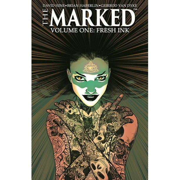 The Marked Volume 1: Fresh Ink (Paperback) The Marked Volume 1: Fresh Ink (Paperback)