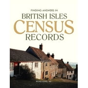 Finding Answers in British Isles Census Records (Hardcover)