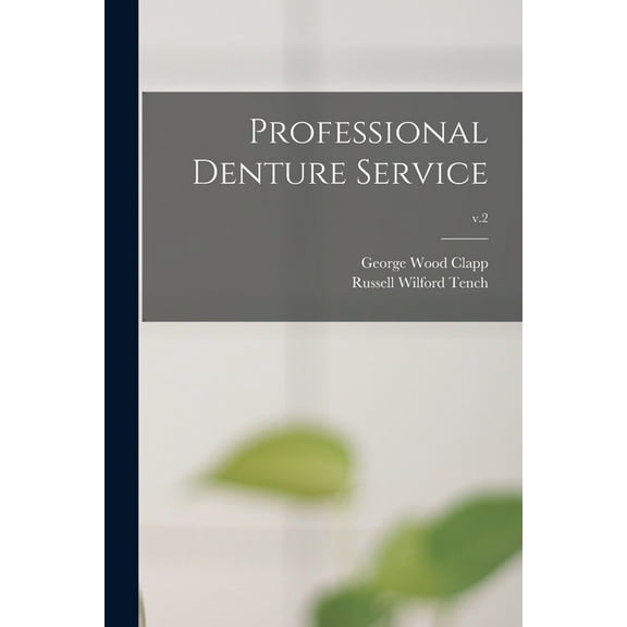 Professional Denture Service; v.2 (Paperback)