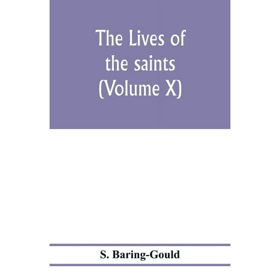 The lives of the saints (Volume X), (Paperback)