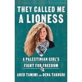 thumbnail image 1 of They Called Me a Lioness: A Palestinian Girl's Fight for Freedom, 1 of 2