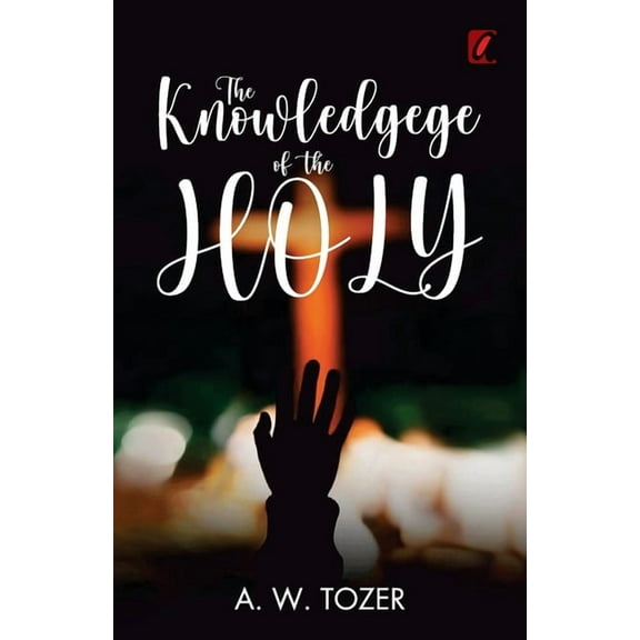 The knowledge of the holy, (Paperback)