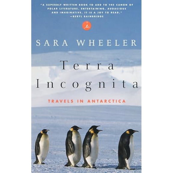 Pre-Owned Terra Incognita: Travels in Antarctica (Paperback) 0375753389 9780375753381