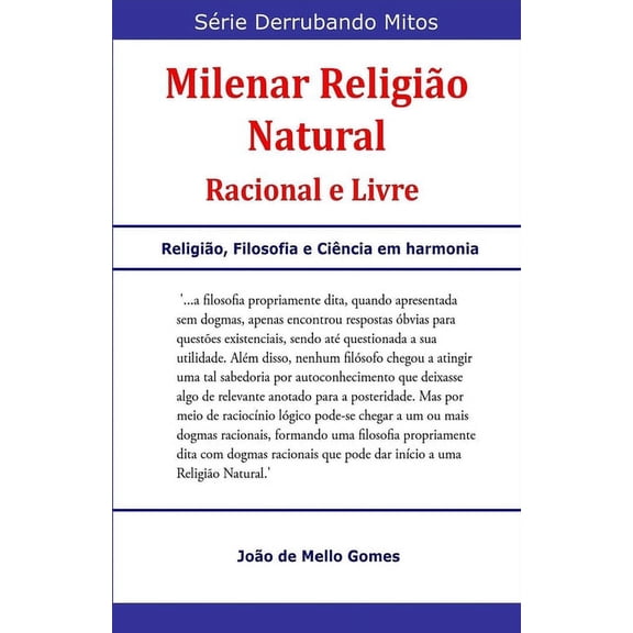 Milenar Religi�o Natural: Racional e Livre