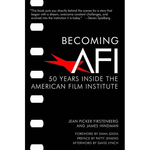 Becoming AFI: 50 Years Inside the American Film Institute, (Paperback)