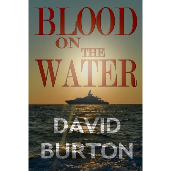 Blood On The Water