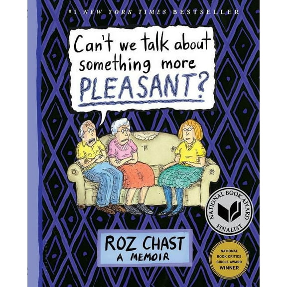 Can't We Talk about Something More Pleasant?: A Memoir, (Paperback)