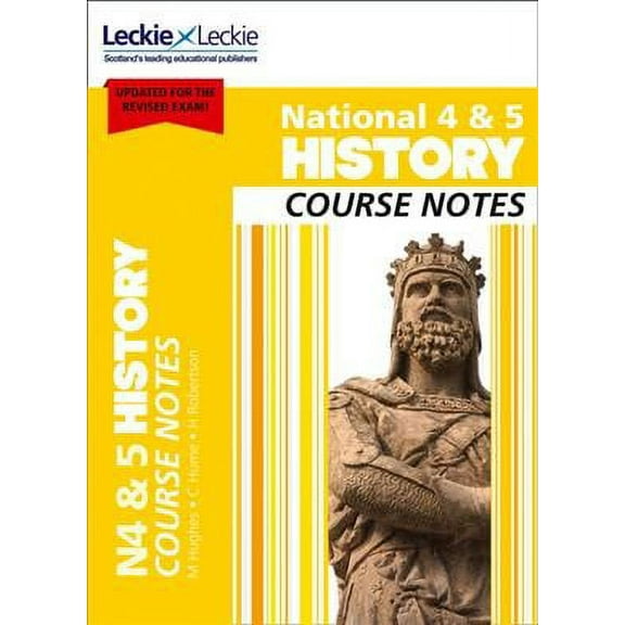 National 4/5 History Course Notes For New 2019 Exams