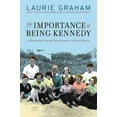 thumbnail image 1 of Pre-Owned The Importance of Being Kennedy: A Novel (Hardcover) 0061173525 9780061173523, 1 of 1
