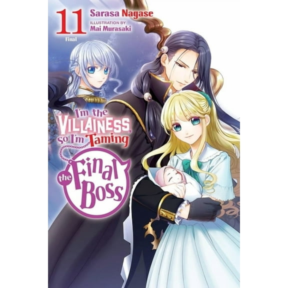 I'm the Villainess, So I'm Tam I'm the Villainess, So I'm Taming the Final Boss, Vol. 11 (Light Novel), Book 11, (Paperback)