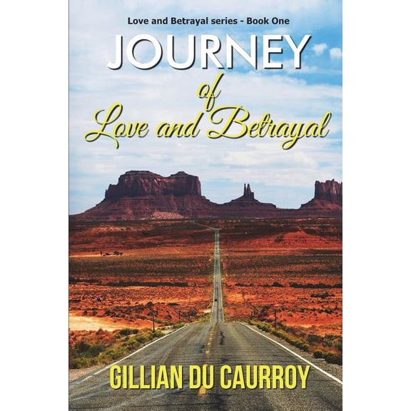 Journey of Love and Betrayal (Love and Betrayal Series)