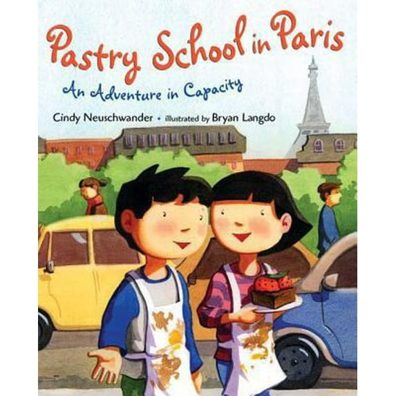 Pre-Owned Pastry School in Paris: An Adventure in Capacity (Hardcover) 0805083146 9780805083149