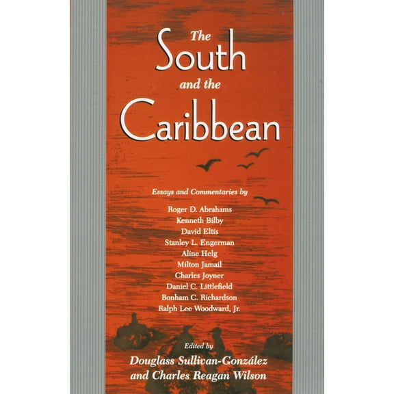 Chancellor Porter L. Fortune Symposium i The South and the Caribbean, (Paperback)