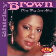 Shirley Brown - Three Way Love Affair - Music & Performance - CD