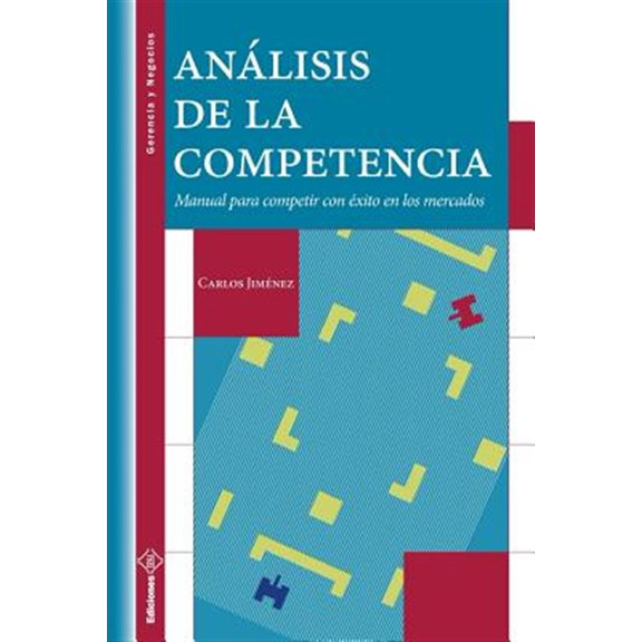 Pre-Owned Analisis de La Competencia: Manual Para Competir Con Exito En Los Mercados
