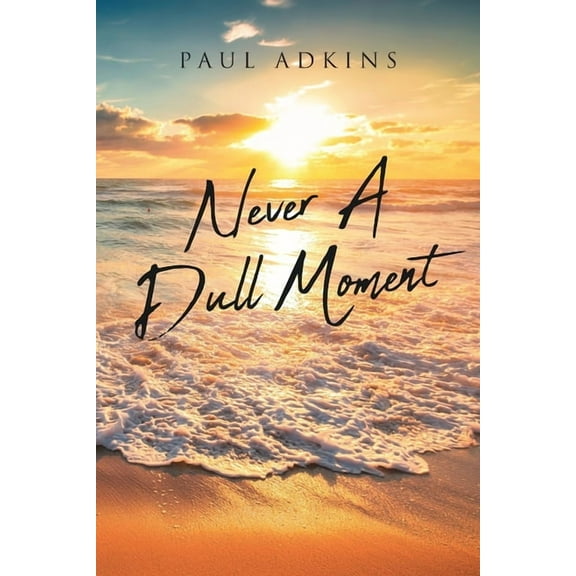 Never A Dull Moment (Paperback)