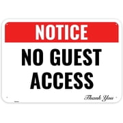 No Guest Access Sign, 12 x 8 Inches - Aluminum - Private No Entry/Without a frame