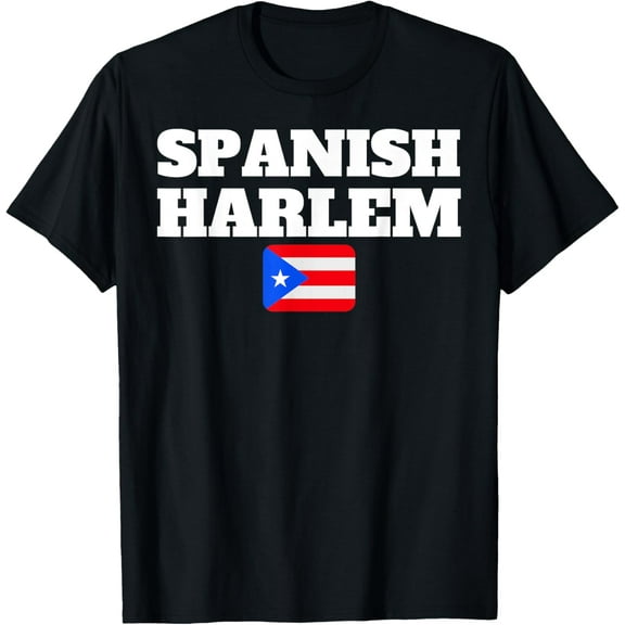 Spanish Harlem Puerto Rico Flag New York T-Shirt mens t shirt，black，women，funny，misfits，men，journey，t-shirt