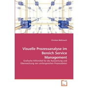 Visuelle Prozessanalyse im Bereich Service Management (Paperback)
