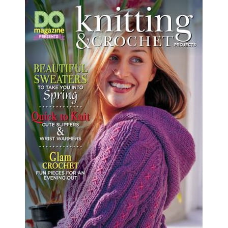 Pre-Owned Do Magazine Presents Knitting & Crochet Projects (Paperback) 1497204143 9781497204140