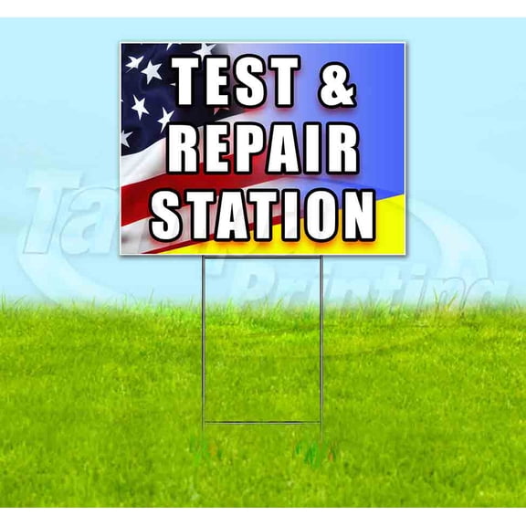Test And Repair Station (18" x 24") Yard Sign, Includes Metal Step Stake