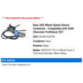 thumbnail image 2 of Rear ABS Wheel Speed Sensor Connector - Compatible with 2006 Chevy Trailblazer EXT, 2 of 2