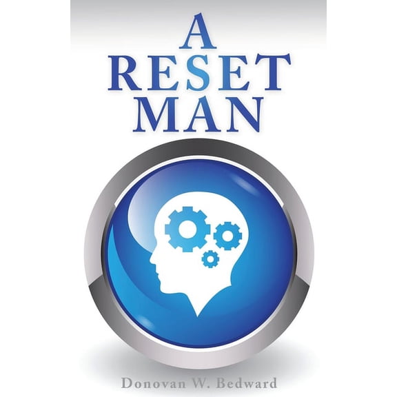 Bedward, Donovan W. A Reset Man, Book 0, (Paperback)