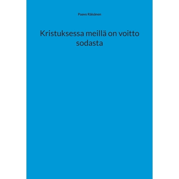 Kristuksessa meillä on voitto sodasta, (Paperback)