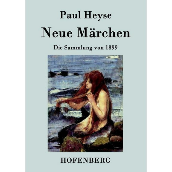 Neue Märchen: Die Sammlung von 1899 (Paperback)
