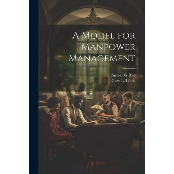 A Model for Manpower Management (Paperback)