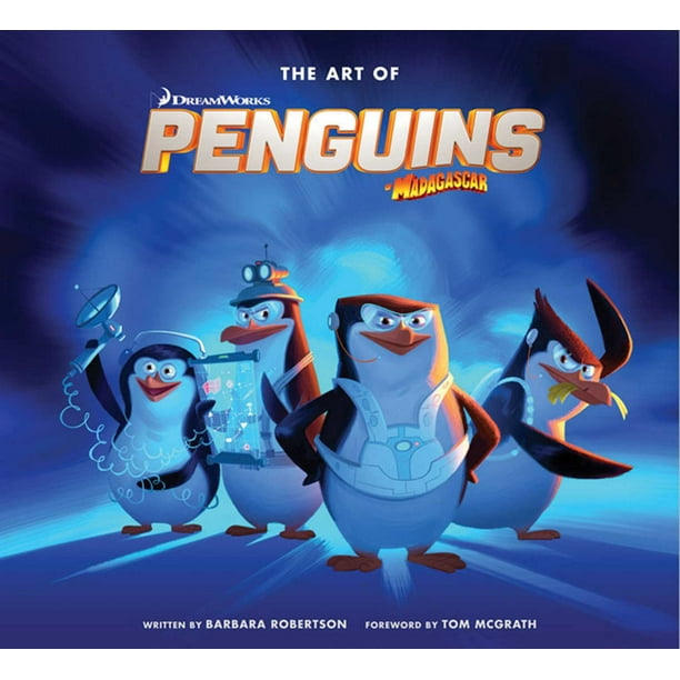 The Art Of Penguins Of Madagascar Hardcover Walmart Com Walmart Com