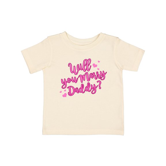 Inktastic Will You Marry Daddy Boys or Girls Baby T-Shirt