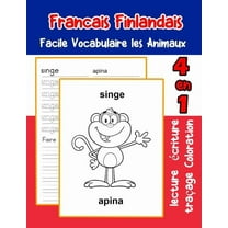 Vocabulaire Les Animaux Pour Decrire Une Image En Francais: Francais Finlandais Facile Vocabulaire les Animaux : De base Français Finlandais fiche de vocabulaire pour les enfants a1 a2 b1 b2 c1 c2 ce1 ce2 cm1 cm2 (Series #9) (Paperback)