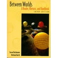 thumbnail image 1 of Pre-Owned Between Worlds - A Reader, Rhetoric, And Handbook, 1 of 1