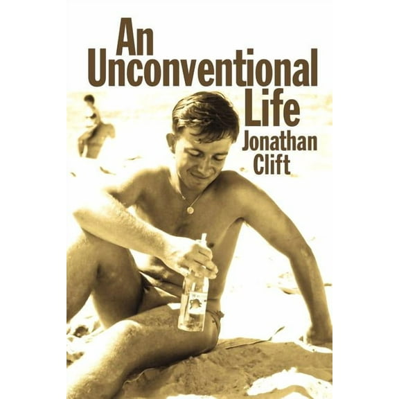 An Unconventional Life (Paperback) by Jonathan Clift