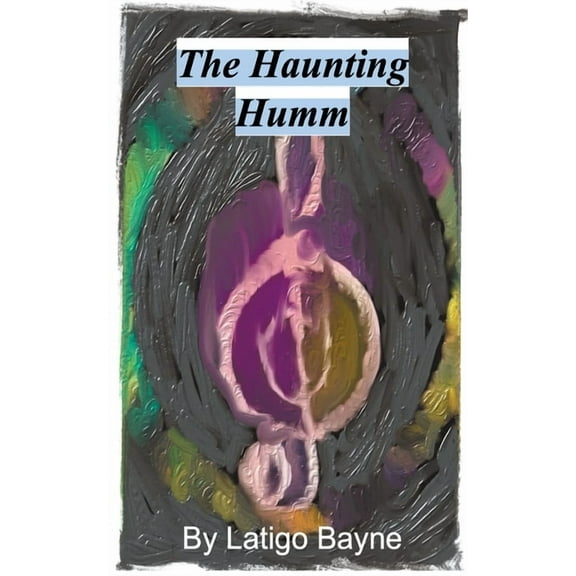 The Haunting Humm, (Paperback)