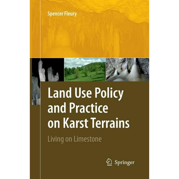 Land Use Policy and Practice on Karst Terrains: Living on Limestone, (Paperback)