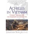 thumbnail image 1 of Pre-Owned Achilles in Vietnam: Combat Trauma and the Undoing of Character (Hardcover) 0689121822 9780689121821, 1 of 1