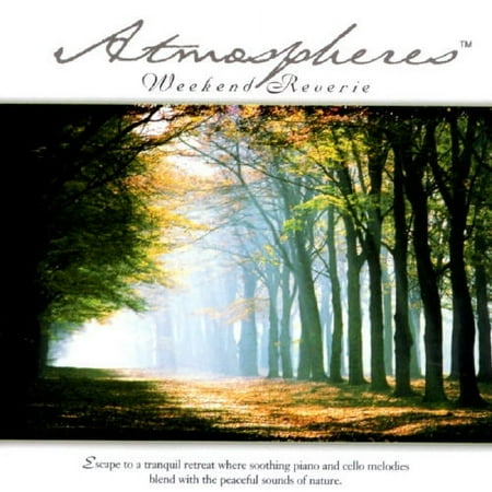 Atomosphere: Weekend Reverie