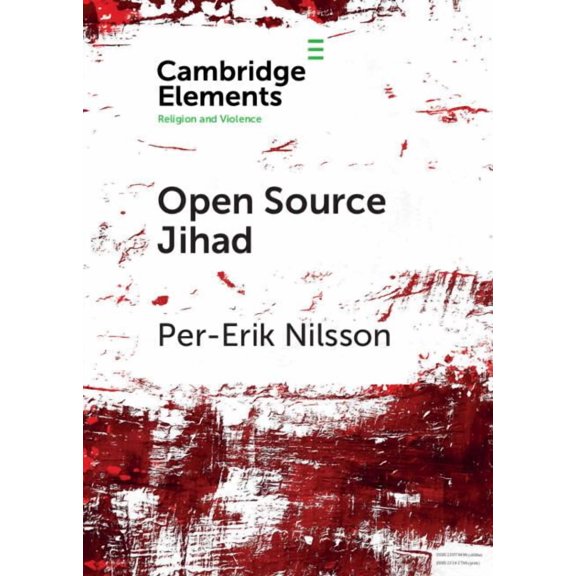 Elements in Religion and Violence Open Source Jihad, (Paperback)
