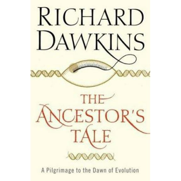 Pre-Owned The Ancestor's Tale: A Pilgrimage to the Dawn of Evolution (Hardcover) 0618005838 9780618005833