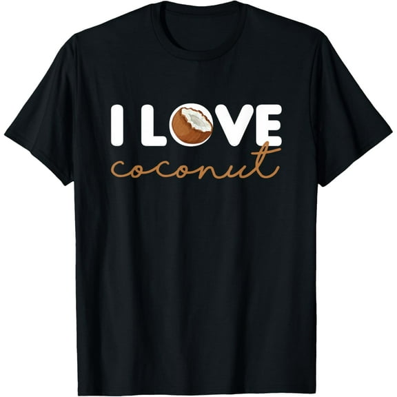 I Love Coconut T-Shirt
