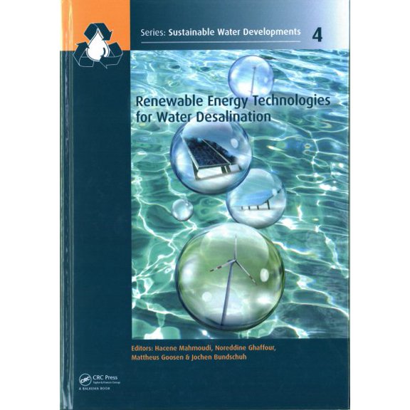 Pre-Owned Sustainable Water Developments - Resources, Management, Trea: Renewable Energy Technologies for Water Desalination (Hardcover)