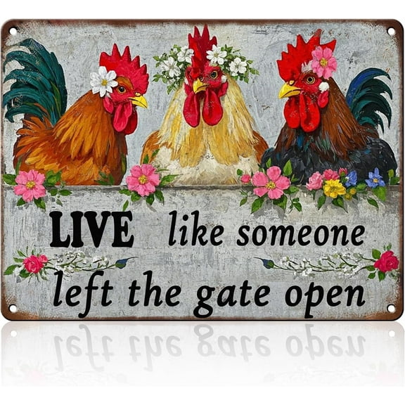 Funny Farmhourse Chicken Metal Tin Sign 6x8 Inch Vintage Chicken Decor Sign Live Like Someone Left The Gate Tin Sign Plaque Home Kitchen Garden Restaurant Man Cave Wall Decor Gift
