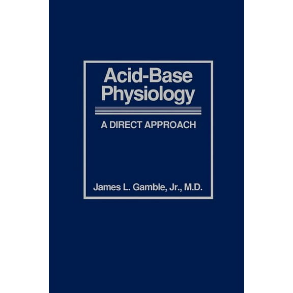 Acid-Base Physiology: A Direct Approach, (Paperback)